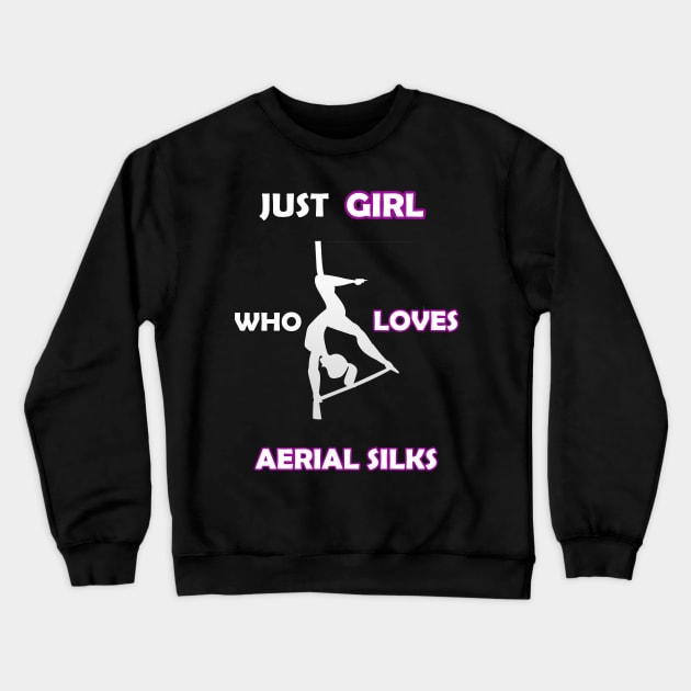 just girl who loves aerial silks Crewneck Sweatshirt by FERRAMZ